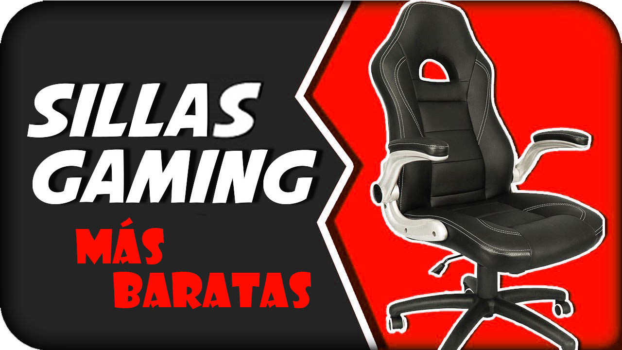 Sillas Gaming baratas